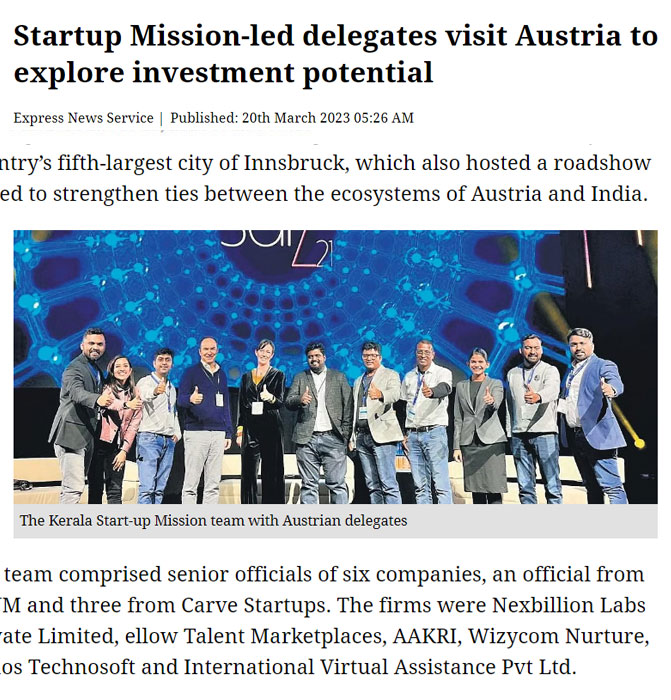 The Indian Express quotes, Wizycom Nurture’s investing possibilities in Austria, led by Kerala Startup Mission. 